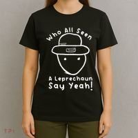 Who All Seen A Leprechaun Sketch Funny St PatrickS Day T-Shirt thumb 4