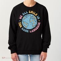 We All Smile In The Same Language Funny Esl Teacher Women's Sweatshirt thumb 0