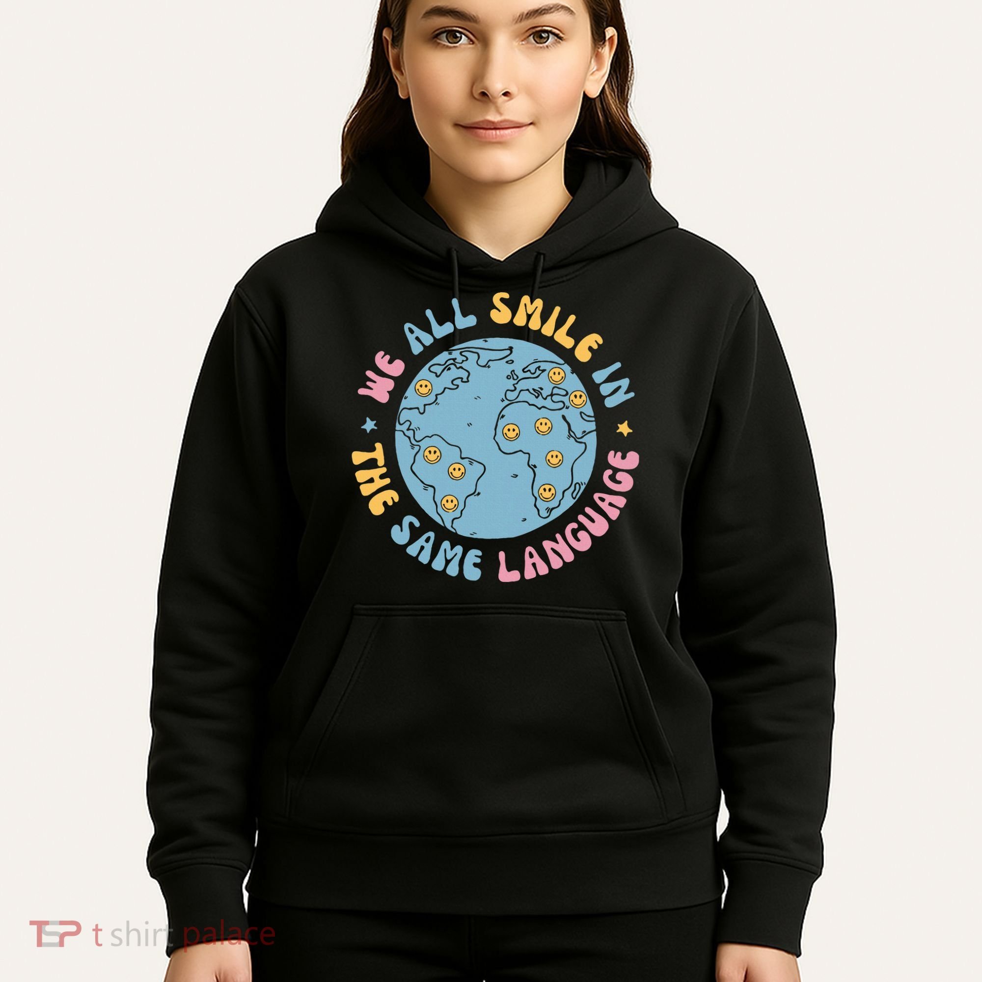 We All Smile In The Same Language Funny Esl Teacher Hoodie