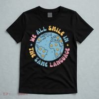 We All Smile In The Same Language Funny Esl Teacher T-Shirt thumb 5
