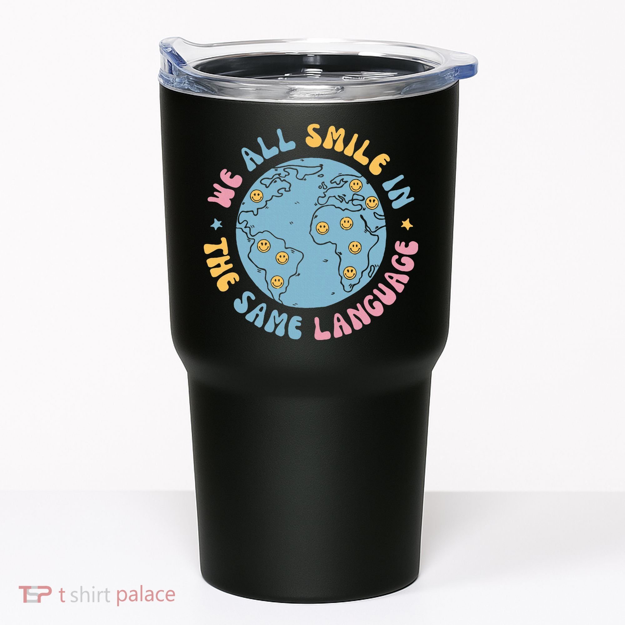 We All Smile In The Same Language Funny Esl Teacher Tumbler