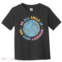We All Smile In The Same Language Funny Esl Teacher Toddler T-Shirt thumb 0