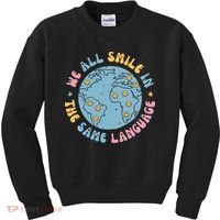 We All Smile In The Same Language Funny Esl Teacher Kids Sweatshirt thumb 0