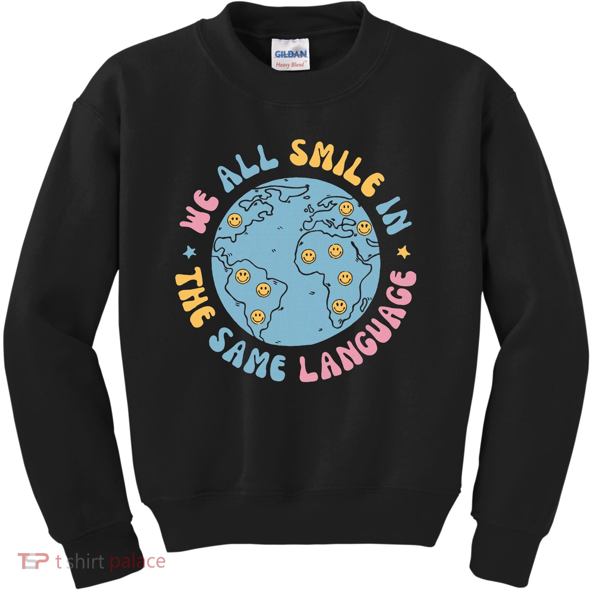 We All Smile In The Same Language Funny Esl Teacher Kids Sweatshirt