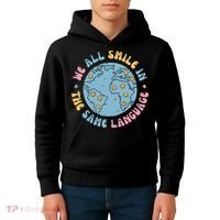 We All Smile In The Same Language Funny Esl Teacher Kids Hoodie thumb 4