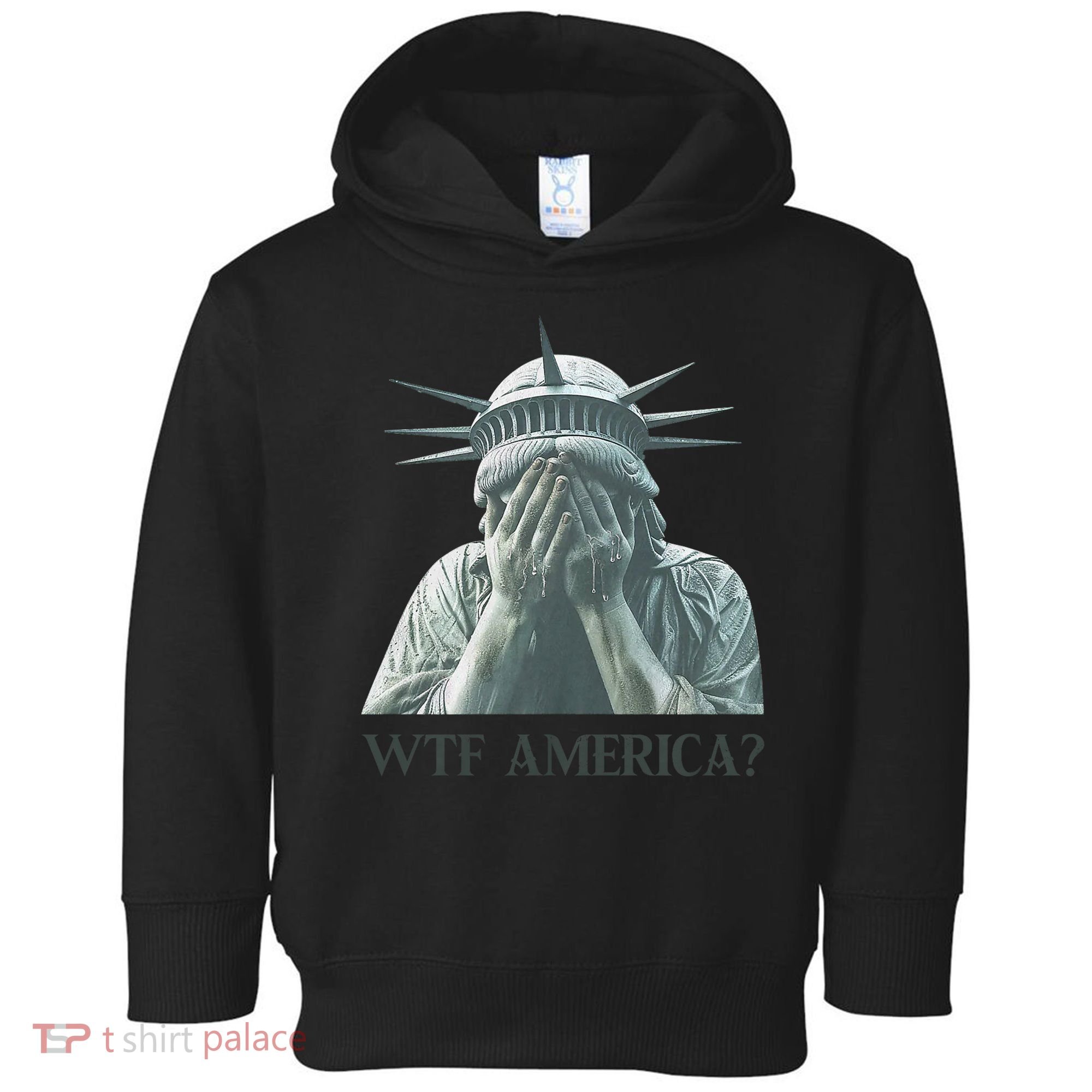 WTF America Statue of Liberty Cry Toddler Hoodie