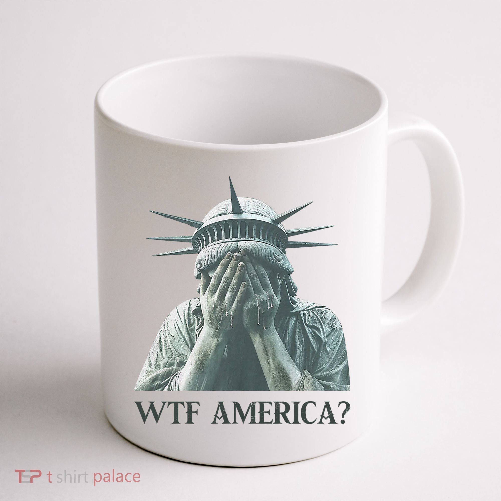 WTF America Statue of Liberty Cry Coffee Mug