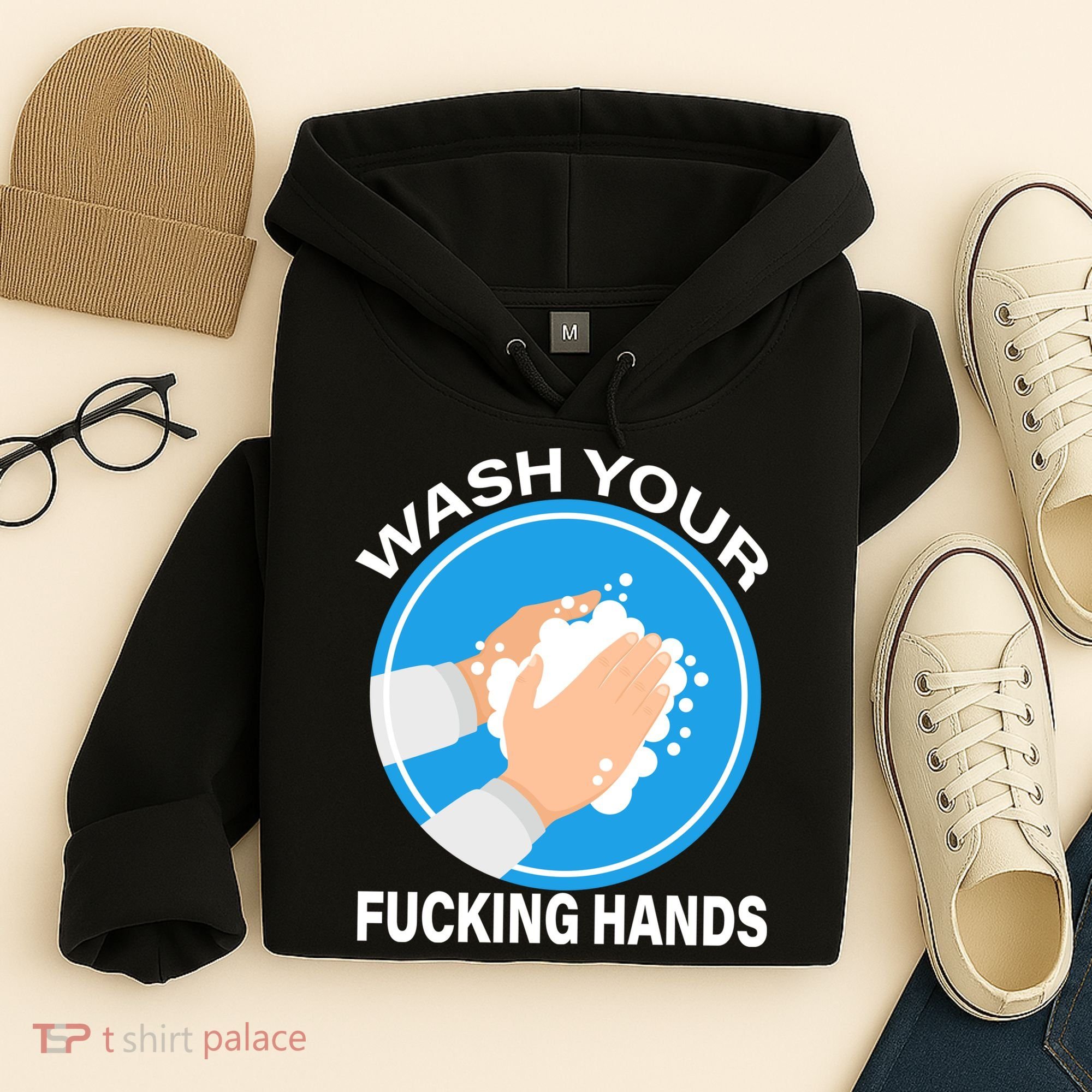 Wash Your Fucking Hands Hoodie