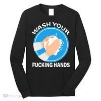 Wash Your Fucking Hands Long Sleeve Shirt thumb 0