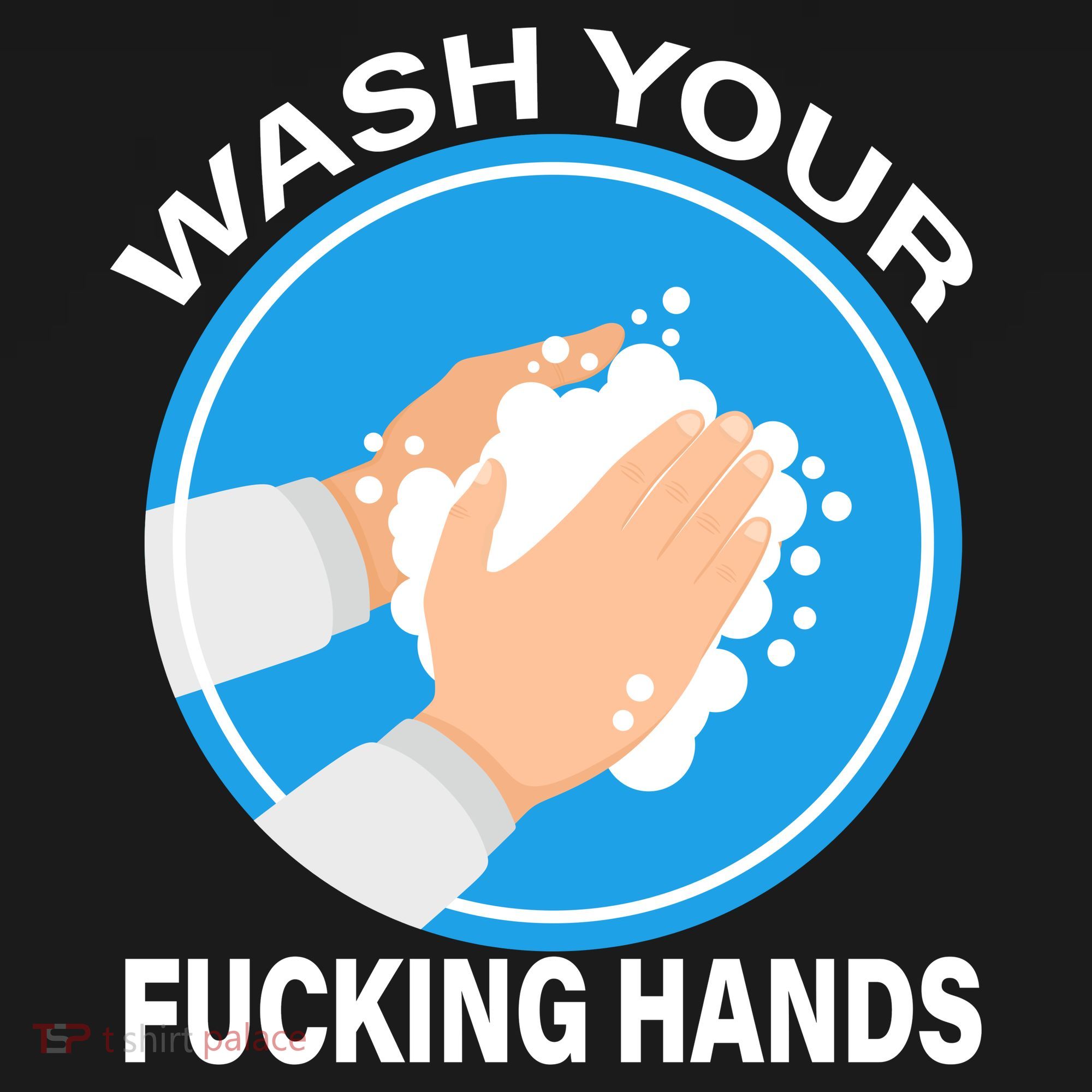 Wash Your Fucking Hands Sweatshirt