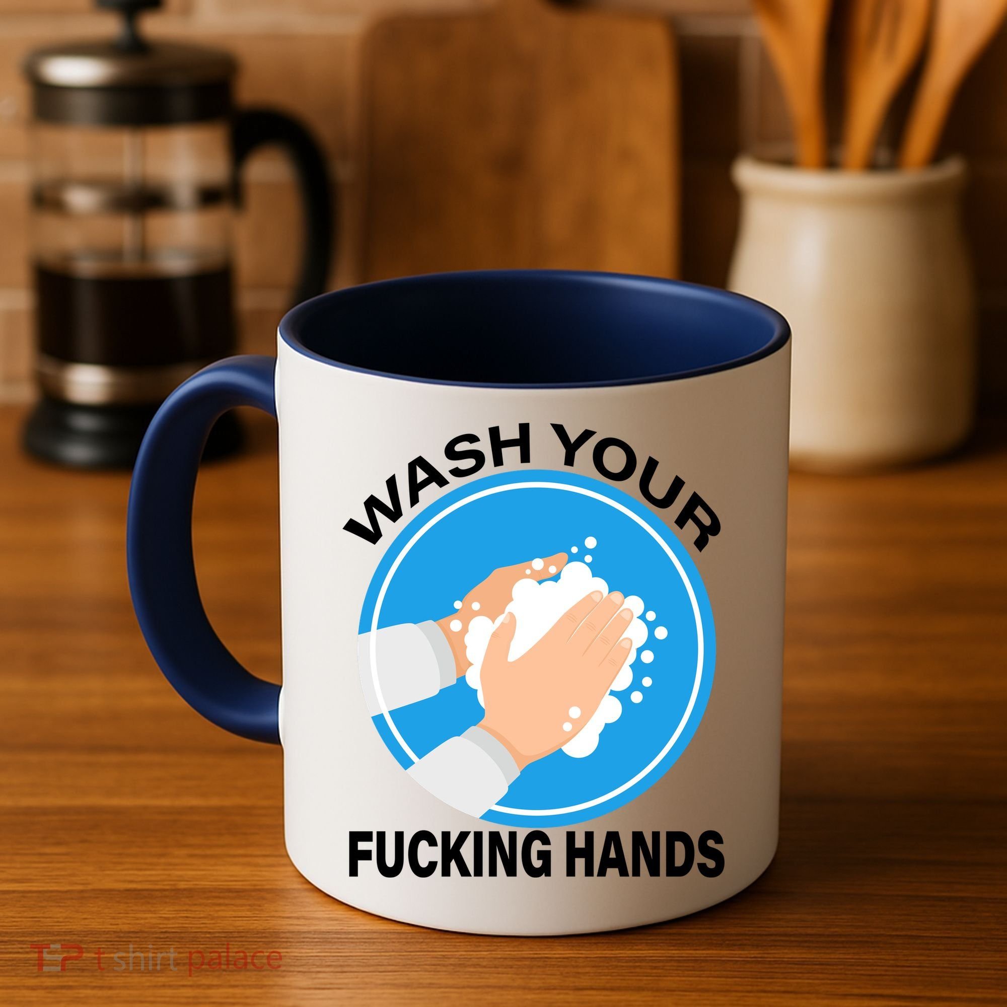 Wash Your Fucking Hands Coffee Mug