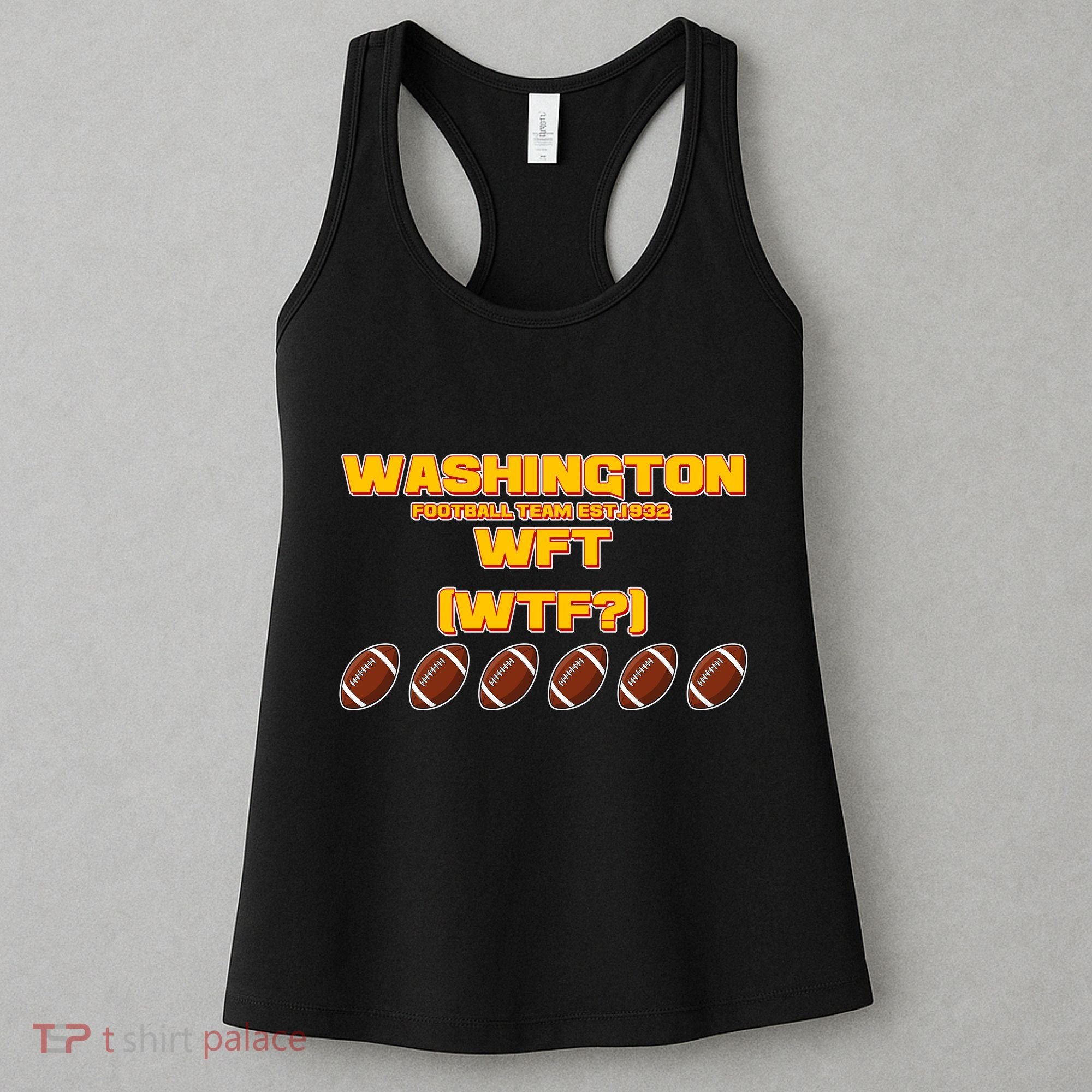 Washington Football Team Est 1932 WFT WTF? Women's Tank Top