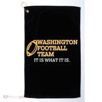 Washington Football Team It Is What It Is Golf Towel thumb 0