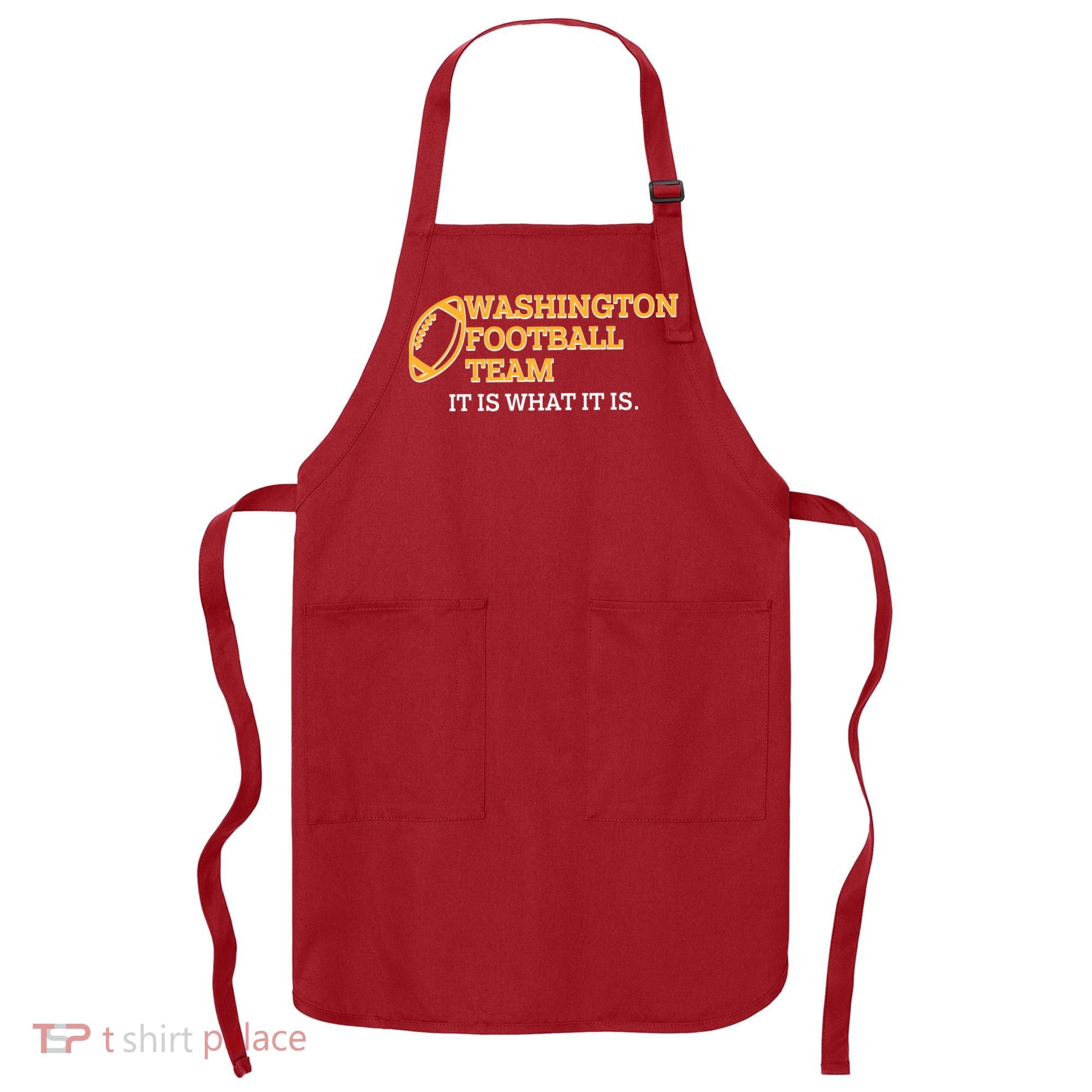 Washington Football Team It Is What It Is Apron
