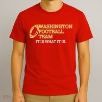 Washington Football Team It Is What It Is T-Shirt thumb 3