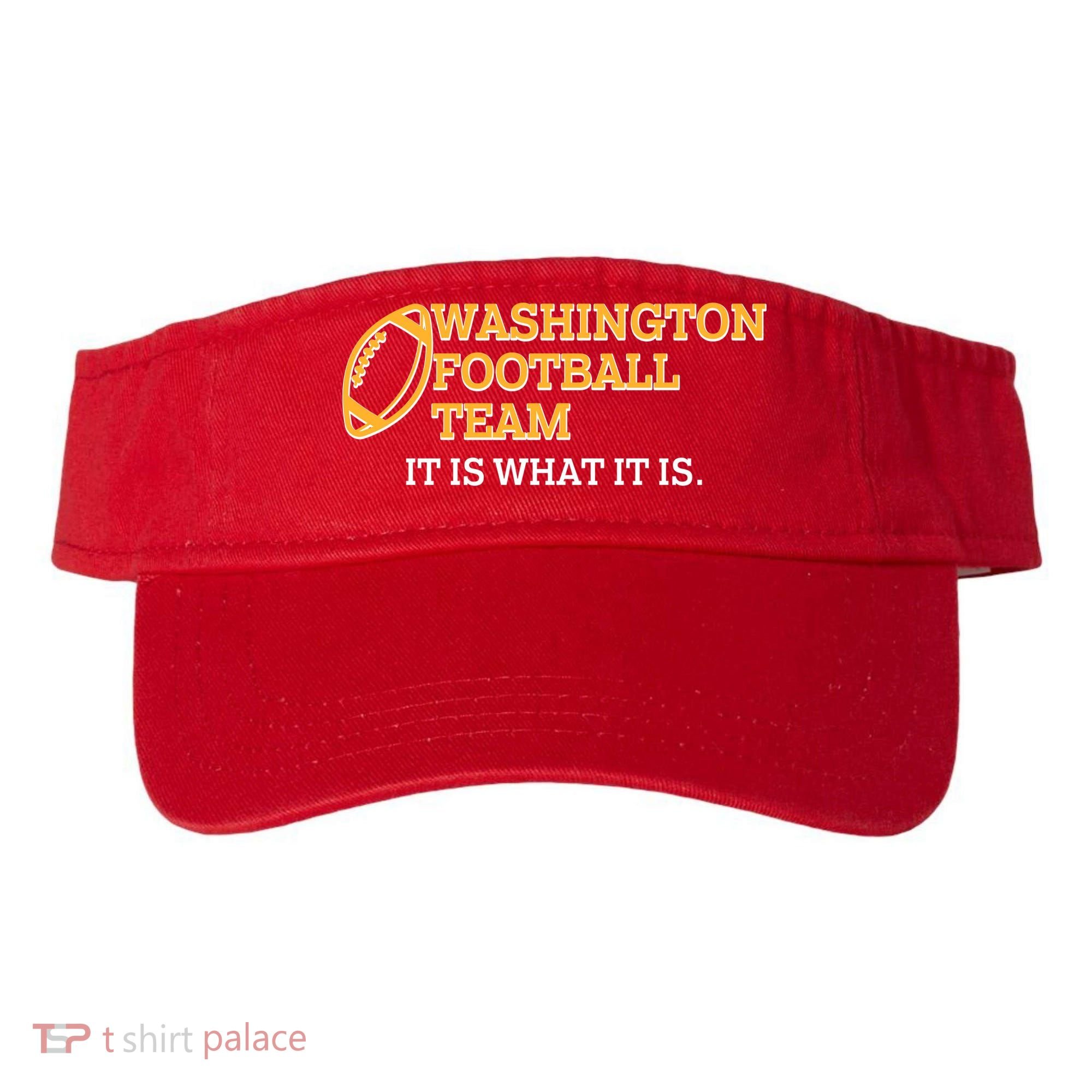 Washington Football Team It Is What It Is Visor