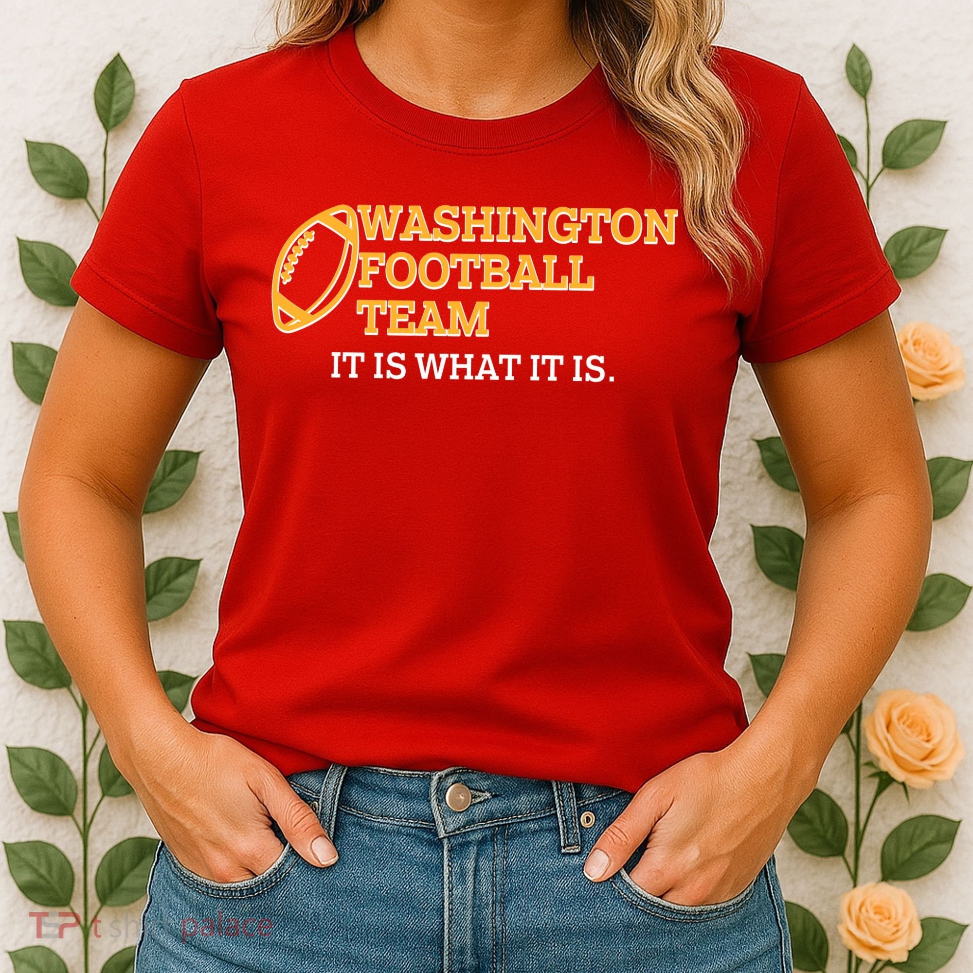 Washington Football Team It Is What It Is Women's T-Shirt