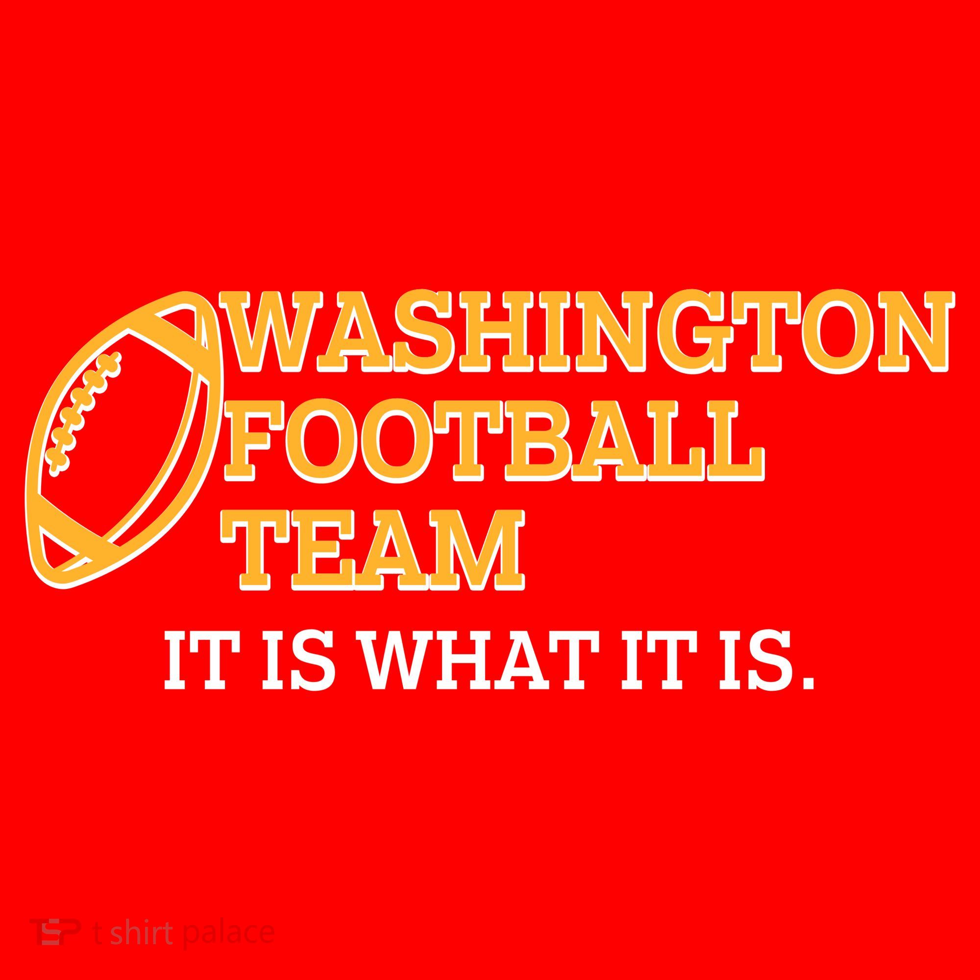 Washington Football Team It Is What It Is Women's T-Shirt