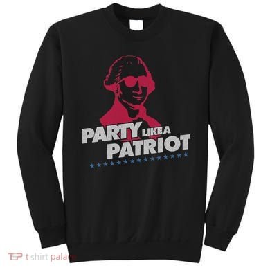 Washington Party Like a Patriot Sweatshirt