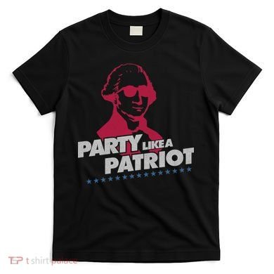 Washington Party Like a Patriot T-Shirt