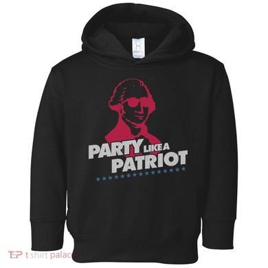 Washington Party Like a Patriot Toddler Hoodie