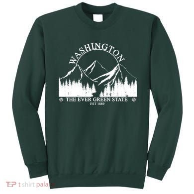 Washington The Ever Green State Sweatshirt