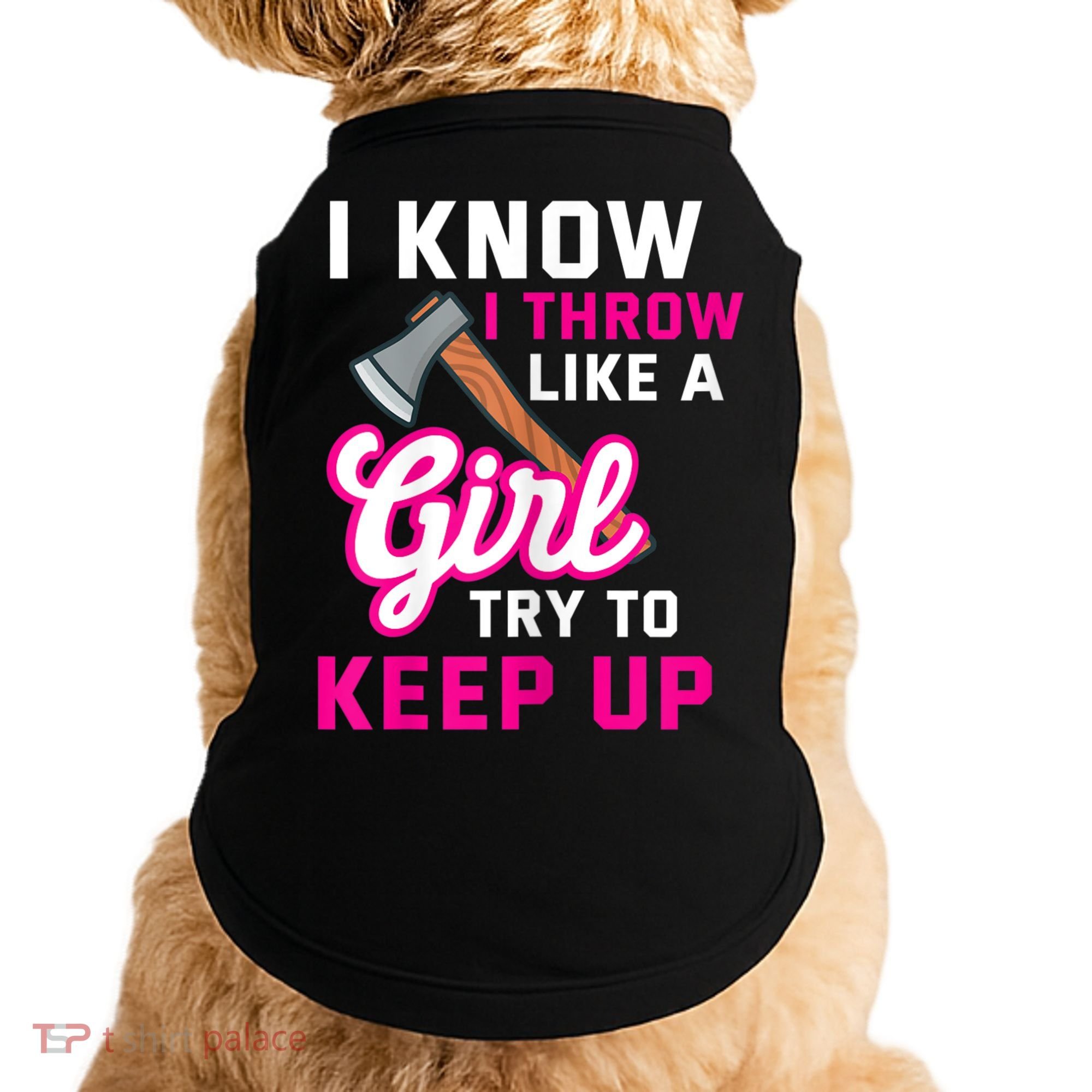 Womens Axe Throwing Quote For Your Axe Throwing Girlfriend Doggie Tank