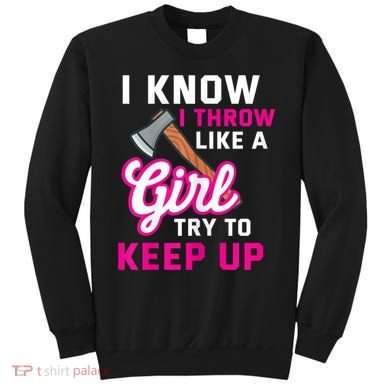 Womens Axe Throwing Quote For Your Axe Throwing Girlfriend Sweatshirt