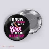 Womens Axe Throwing Quote For Your Axe Throwing Girlfriend Button thumb 0