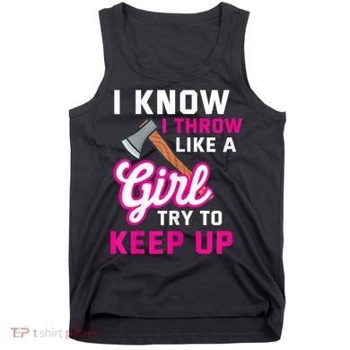 Womens Axe Throwing Quote For Your Axe Throwing Girlfriend Tank Top