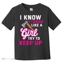 Womens Axe Throwing Quote For Your Axe Throwing Girlfriend Toddler T-Shirt thumb 0