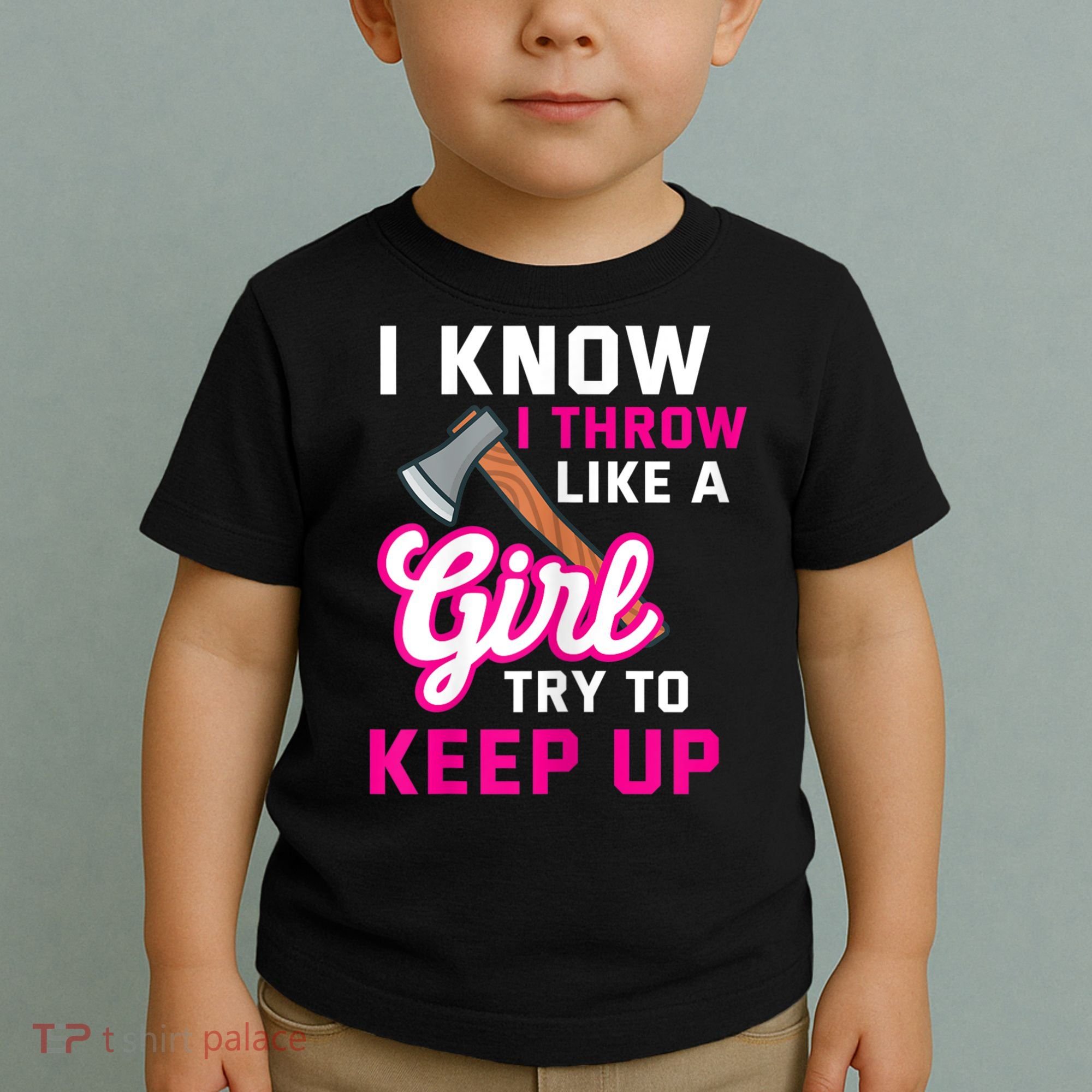 Womens Axe Throwing Quote For Your Axe Throwing Girlfriend Toddler T-Shirt