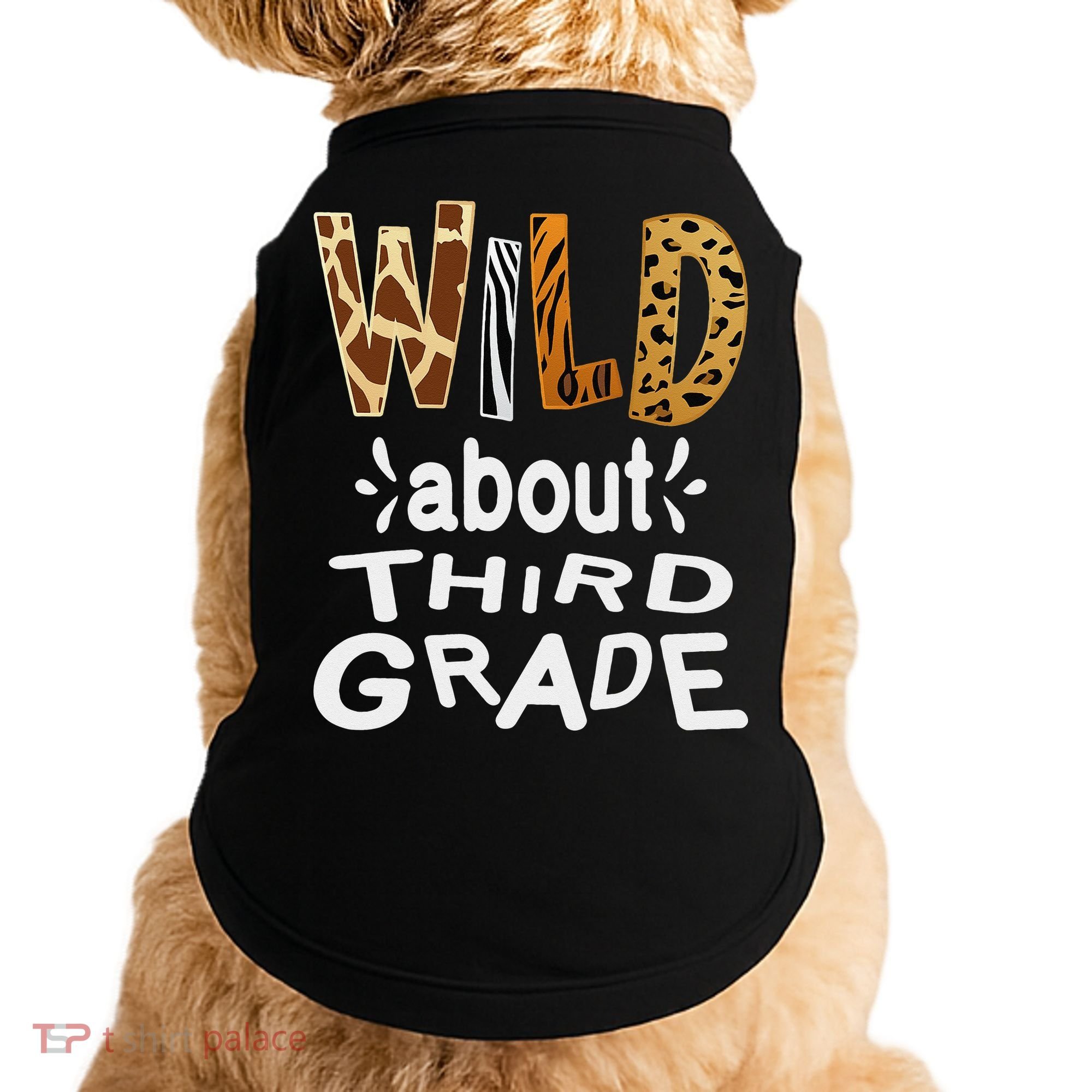 Wild about Third Grade Teacher Student First Day Of School Doggie Tank