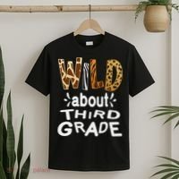 Wild about Third Grade Teacher Student First Day Of School T-Shirt thumb 2