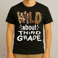 Wild about Third Grade Teacher Student First Day Of School T-Shirt thumb 3
