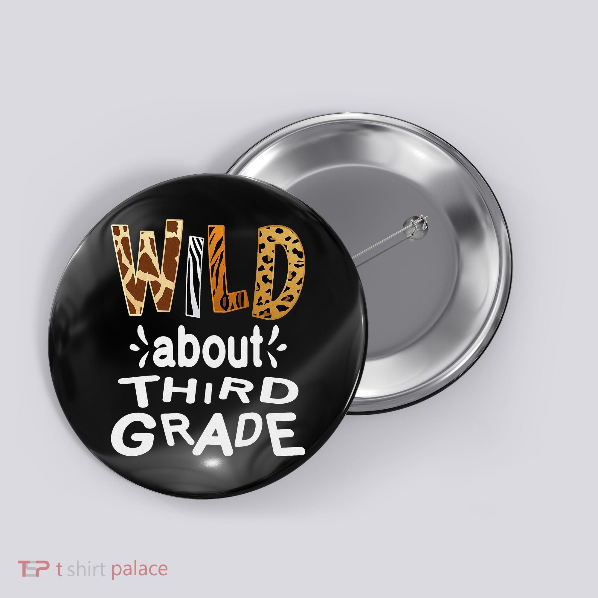 Wild about Third Grade Teacher Student First Day Of School Button
