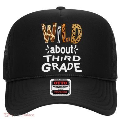 Wild about Third Grade Teacher Student First Day Of School Hat