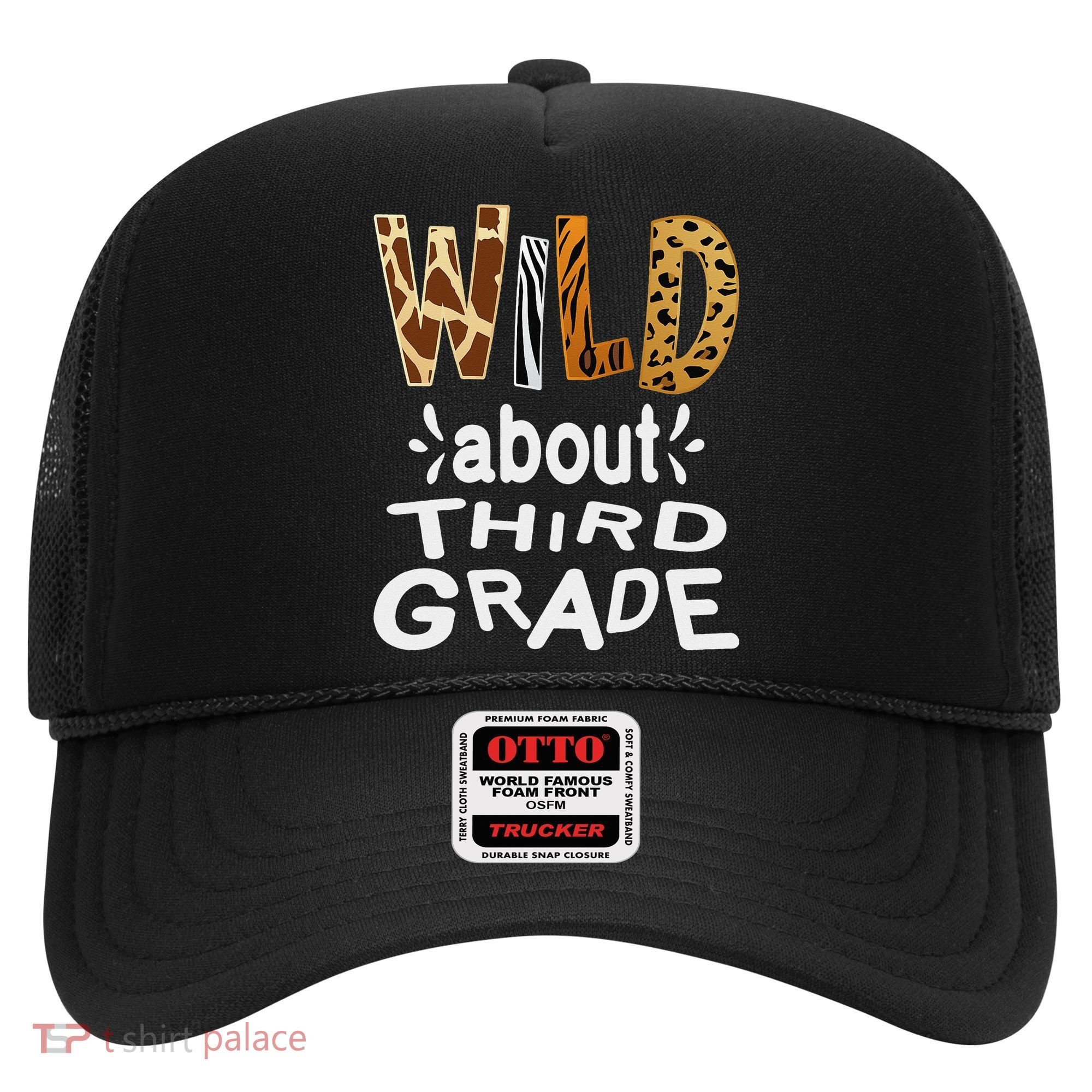 Wild about Third Grade Teacher Student First Day Of School Hat