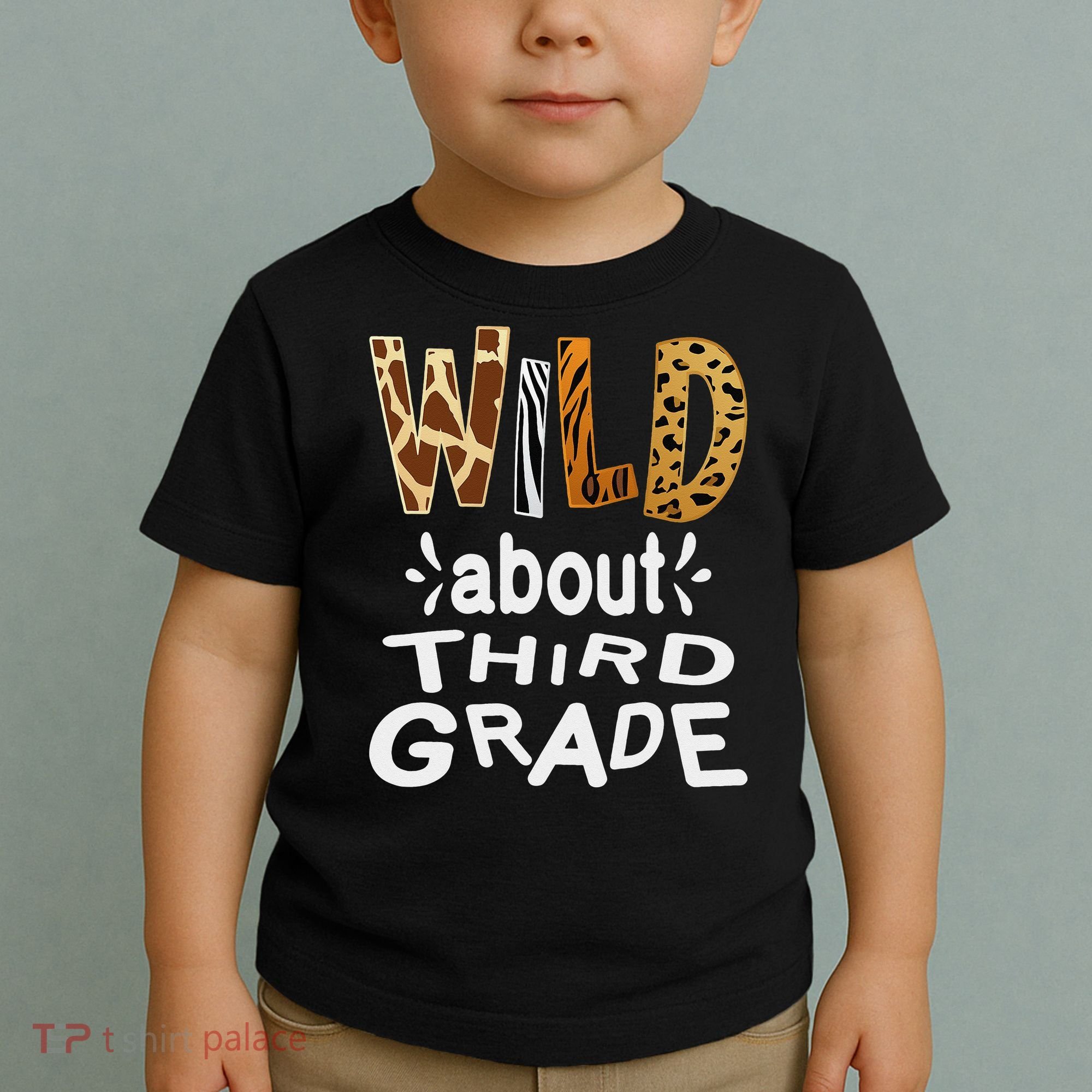 Wild about Third Grade Teacher Student First Day Of School Toddler T-Shirt