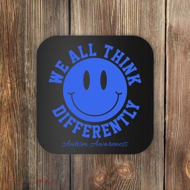 We All Think Differently Autism Awareness Smile Face Coaster