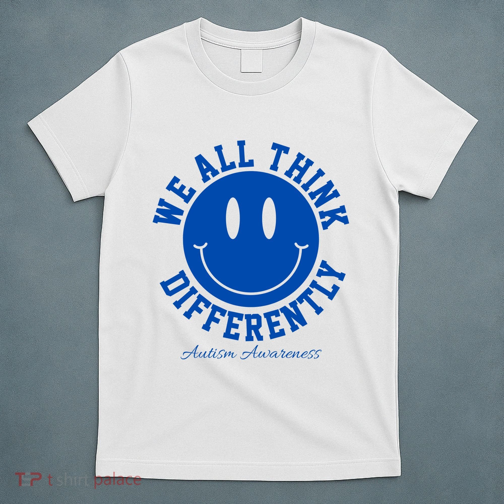 We All Think Differently Autism Awareness Smile Face T-Shirt