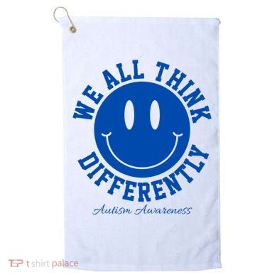 We All Think Differently Autism Awareness Smile Face Golf Towel