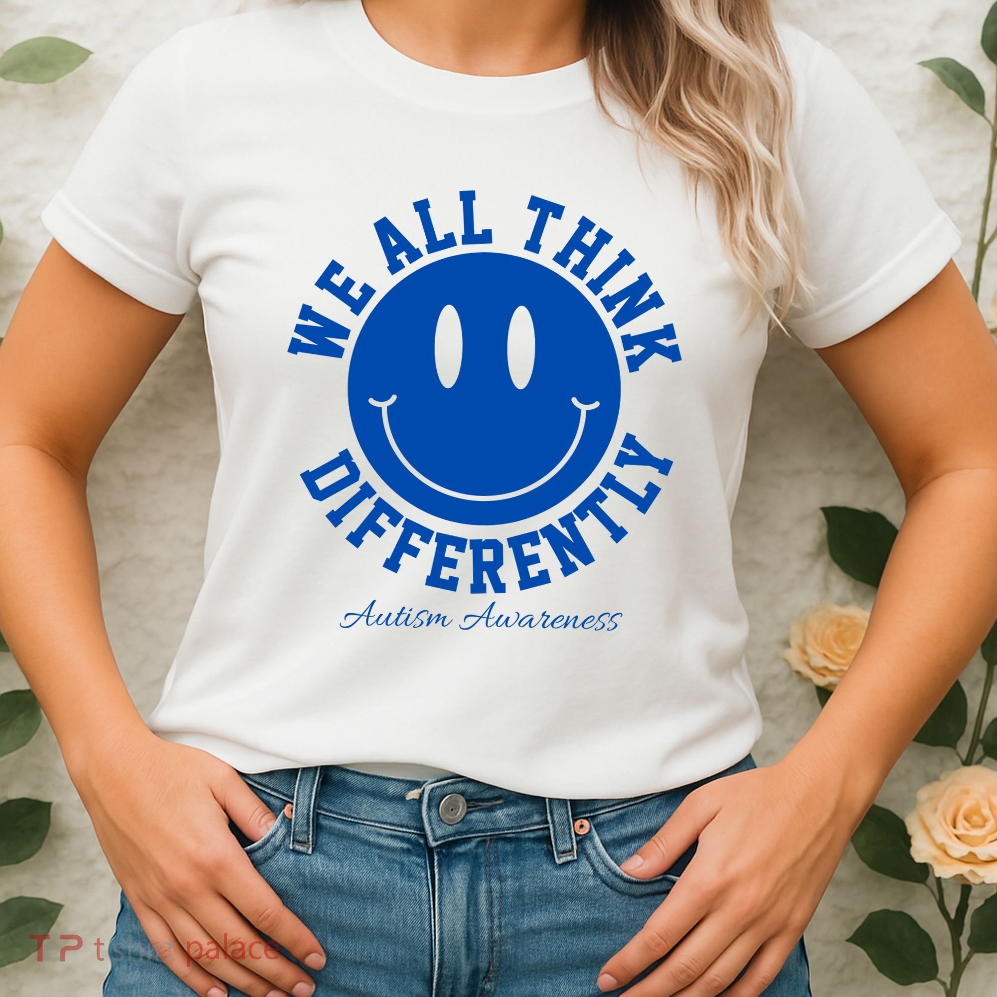 We All Think Differently Autism Awareness Smile Face Women's T-Shirt