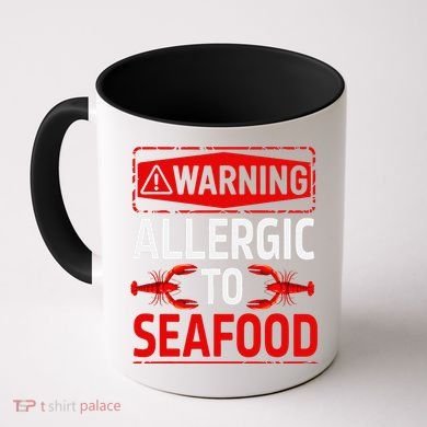 Warning Allergic To Seafood Shellfish Allergy Funny Gift Coffee Mug
