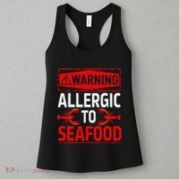Warning Allergic To Seafood Shellfish Allergy Funny Gift Women's Tank Top thumb 3