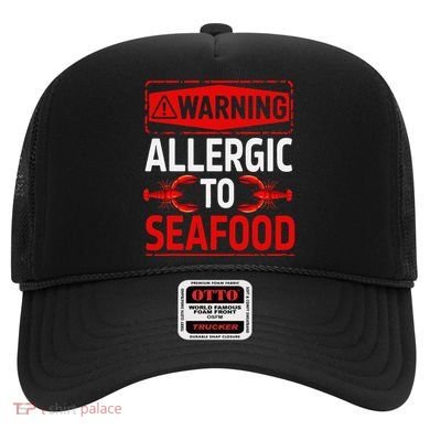 Warning Allergic To Seafood Shellfish Allergy Funny Gift Hat