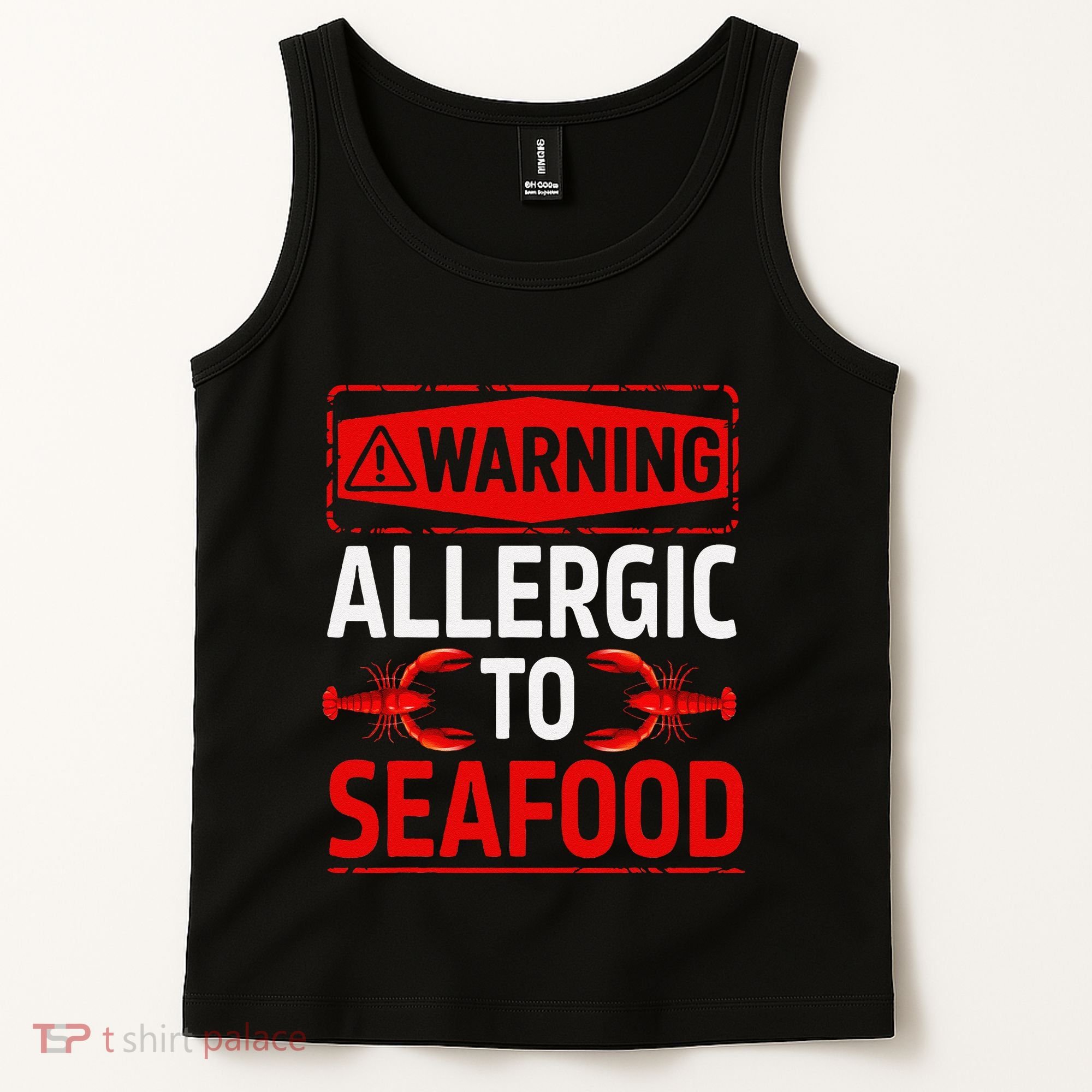Warning Allergic To Seafood Shellfish Allergy Funny Gift Tank Top