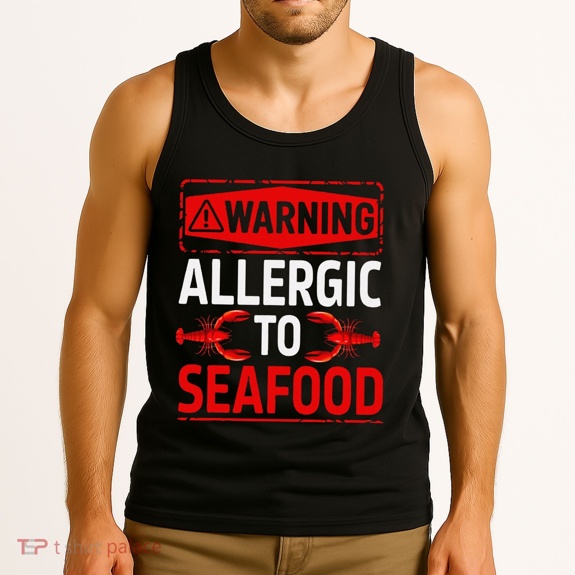 Warning Allergic To Seafood Shellfish Allergy Funny Gift Tank Top