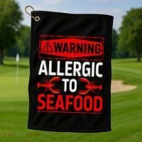 Warning Allergic To Seafood Shellfish Allergy Funny Gift Golf Towel thumb 1