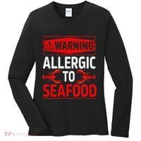 Warning Allergic To Seafood Shellfish Allergy Funny Gift Women's Long Sleeve Shirt thumb 0